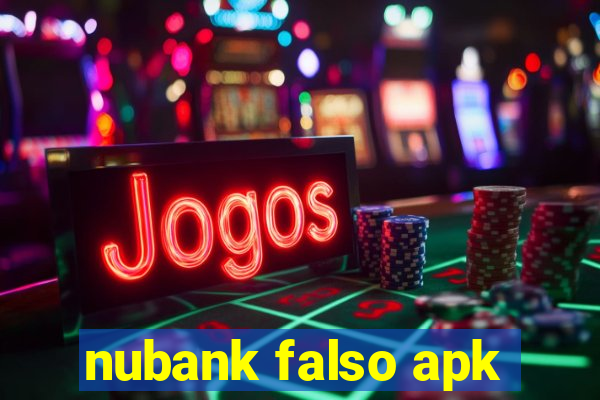 nubank falso apk